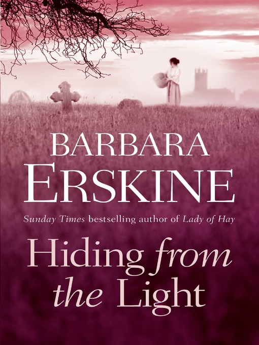 Title details for Hiding From the Light by Barbara Erskine - Available